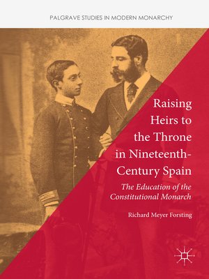 cover image of Raising Heirs to the Throne in Nineteenth-Century Spain